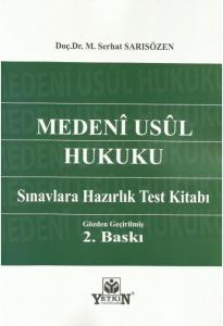Medeni Usul Hukuku Sınavlara Hazırlık Test Kitabı