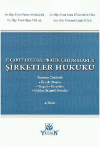 Ticaret Hukuku Pratik Çalışmaları II Şirketler Hukuku