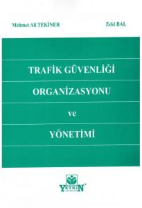 Trafik Güvenliği Organizasyonu ve Yönetimi