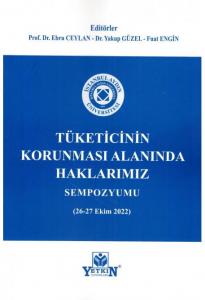 Tüketicinin Korunması Alanında Haklarımız Sempozyumu