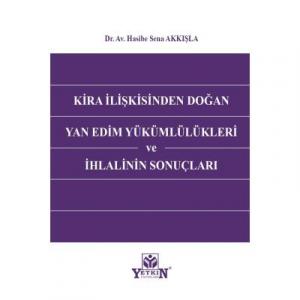 Kira İlişkisinden Doğan Yan Edim Yükümlülükleri ve İhlalinin Sonuçları