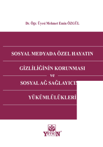 Sosyal Medyada Özel Hayatın Gizliliğinin Korunması ve Sosyal Ağ Sağlayıcının Yükümlülükleri