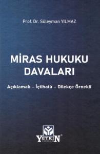 Miras Hukuku Davaları Açıklamalı - İçtihatlı - Dilekçe Örnekli
