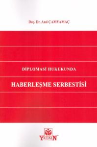 Diplomasi Hukukunda Haberleşme Serbestisi