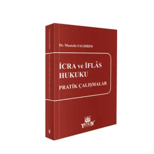 İcra ve İflâs Hukuku Pratik Çalışmalar