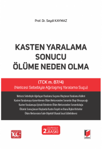 Kasten Yaralama Sonucu Ölüme Neden Olma