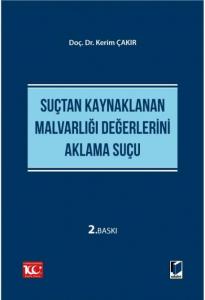 Suçtan Kaynaklanan Malvarlığı Değerlerini Aklama Suçu