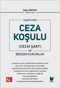Uygulamada Ceza Koşulu (Cezai Şart) ve Benzer Kurumlar