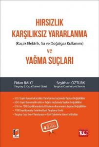 Hırsızlık, Karşılıksız Yararlanma ve Yağma Suçları