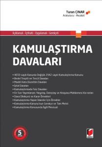 Açıklamalı - İçtihatlı - Uygulamalı - Gerekçeli Kamulaştırma Davaları