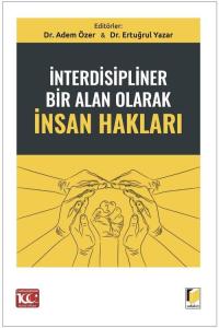 İnterdisipliner Bir Alan Olarak İnsan Hakları