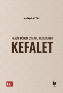 Klasik Dönem Osmanlı Hukukunda Kefalet