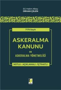 7179 Sayılı Askeralma Kanunu ve Askeralma Yönetmeliği