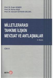 Milletlerarası Tahkime İlişkin Mevzuat Ve Antlaşmalar Cilt II