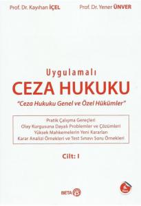 Uygulamalı Ceza Hukuku Cilt: I