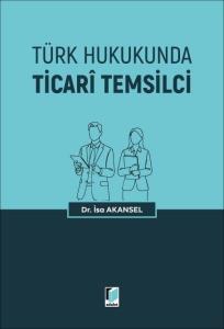 Türk Hukukunda Ticari Temsilci