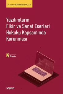 Yazılımların Fikir ve Sanat Eserleri Hukuku Kapsamında Korunması