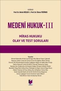 Medeni Hukuk – III Miras Hukuku Olay ve Test Soruları