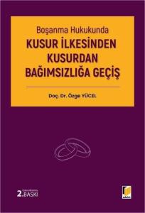 Kusur İlkesinden Kusurdan Bağımsızlığa Geçiş