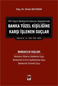 Banka Tüzel Kişiliğine Karşı İşlenen Suçlar