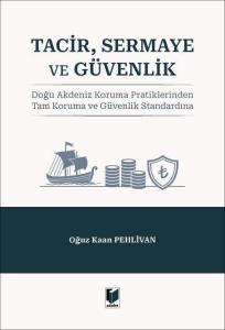 Tacir, Sermaye ve Güvenlik