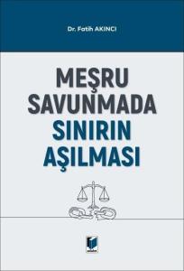 Meşru Savunmada Sınırın Aşılması