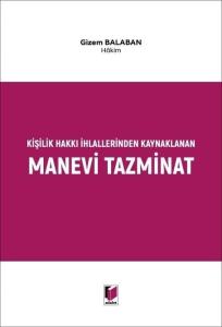 Kişilik Hakkı İhlallerinden Kaynaklanan Manevi Tazminat