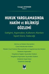 Hukuk Yargılamasında Hakim ve Bilirkişi Gözlemi