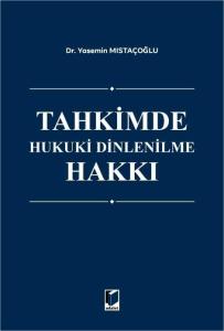 Tahkimde Hukuki Dinlenilme Hakkı