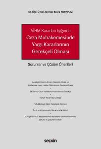 Ceza Muhakemesinde Yargı Kararlarının Gerekçeli Olması