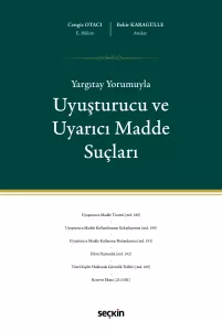 Uyuşturucu ve Uyarıcı Madde Suçları