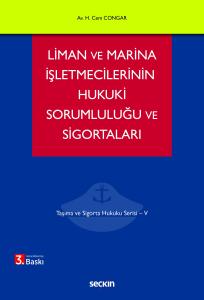 Liman ve Marina İşletmecilerinin Hukuki Sorumluluğu ve Sigortaları