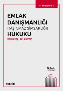 Emlak Danışmanlığı (Taşınmaz Simsarlığı) Hukuku