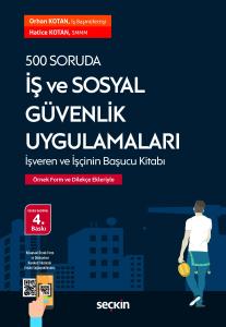 500 Soruda İş ve Sosyal Güvenlik Uygulamaları