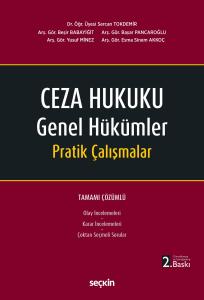 Ceza Hukuku Genel Hükümler Pratik Çalışmalar