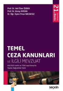 Temel Ceza Kanunları ve İlgili Mevzuat