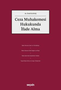 Ceza Muhakemesi Hukukunda İfade Alma