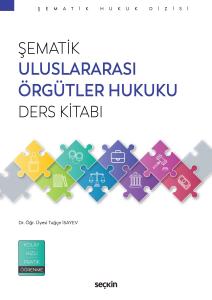 Şematik Uluslararası Örgütler Hukuku Ders Kitabı