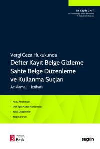 Vergi Ceza Hukukunda Defter Kayıt Belge Gizleme Sahte Belge Düzenleme ve Kullanma Suçları