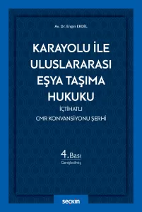 Karayolu ile Uluslararası Eşya Taşıma Hukuku
