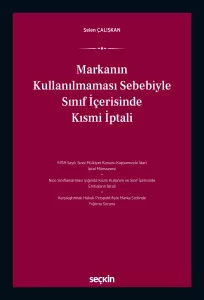 Markanın Kullanılmaması Sebebiyle Sınıf İçerisinde Kısmi İptali