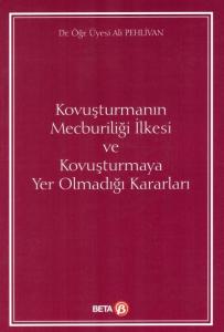 Kovuşturmanın Mecburiliği İlkesi ve Kovuşturmaya Yer Olmadığı Kararları