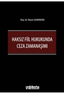 Haksız Fiil Hukukunda Ceza Zamanaşımı