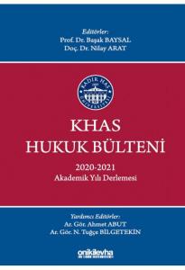 KHAS Hukuk Bülteni 2020-2021 Akademik Yılı Derlemesi