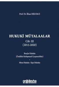 Hukuki Mütalaalar Cilt III (2015-2020)