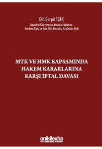 MTK ve HMK Kapsamında Hakem Kararlarına Karşı İptal Davası