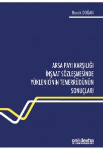 Arsa Payı Karşılığı İnşaat Sözleşmesinde Yüklenicinin Temerrüdünün Sonuçları