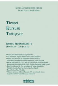 Ticaret Kürsüsü Tartışıyor: Kürsü Seminerleri -I-