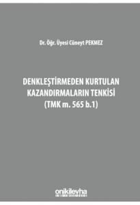 Denkleştirmeden Kurtulan Kazandırmaların Tenkisi (TMK m. 565 b.1)