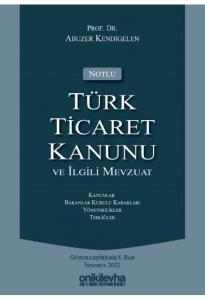 Türk Ticaret Kanunu ve İlgili Mevzuat